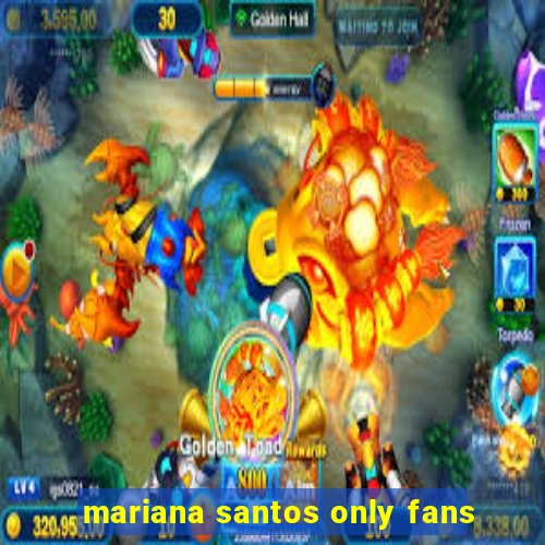 mariana santos only fans